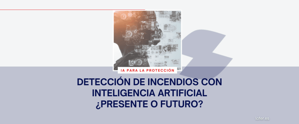 IA Para la protección de incendios