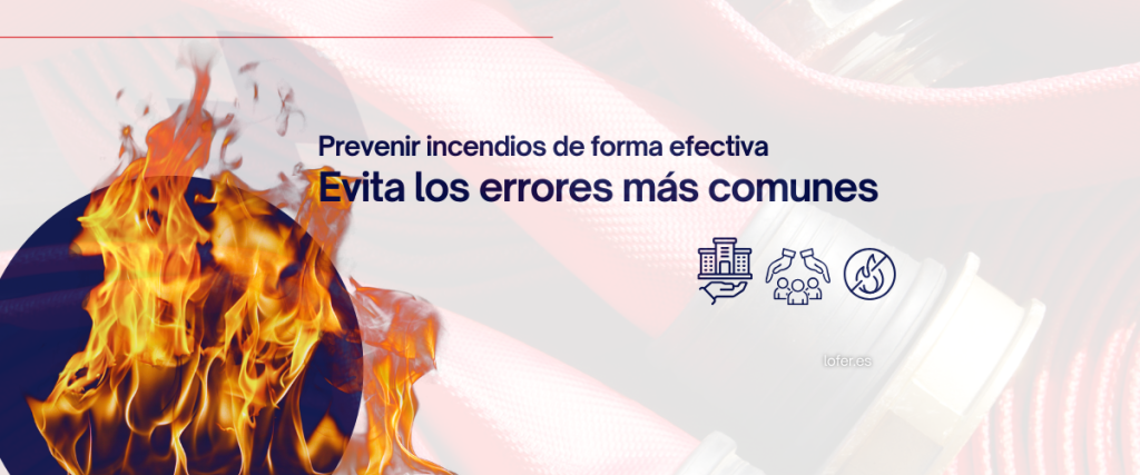 errores comunes al prevenir incendios